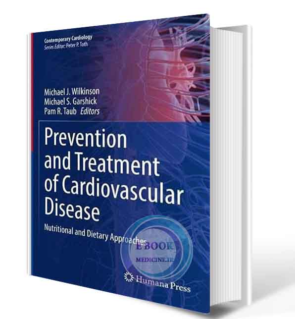 دانلود کتاب Prevention and Treatment of Cardiovascular Disease: Nutritional and Dietary Approaches (Contemporary Cardiology)  2021 (ORIGINAL PDF)